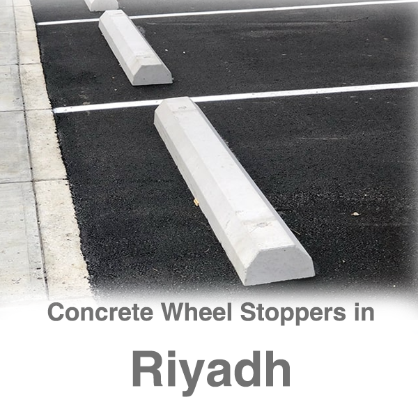 concrete wheel stoppers in Riyadh 2026
